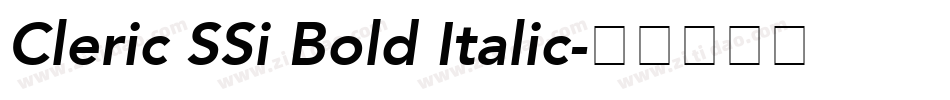 Cleric SSi Bold Italic字体转换